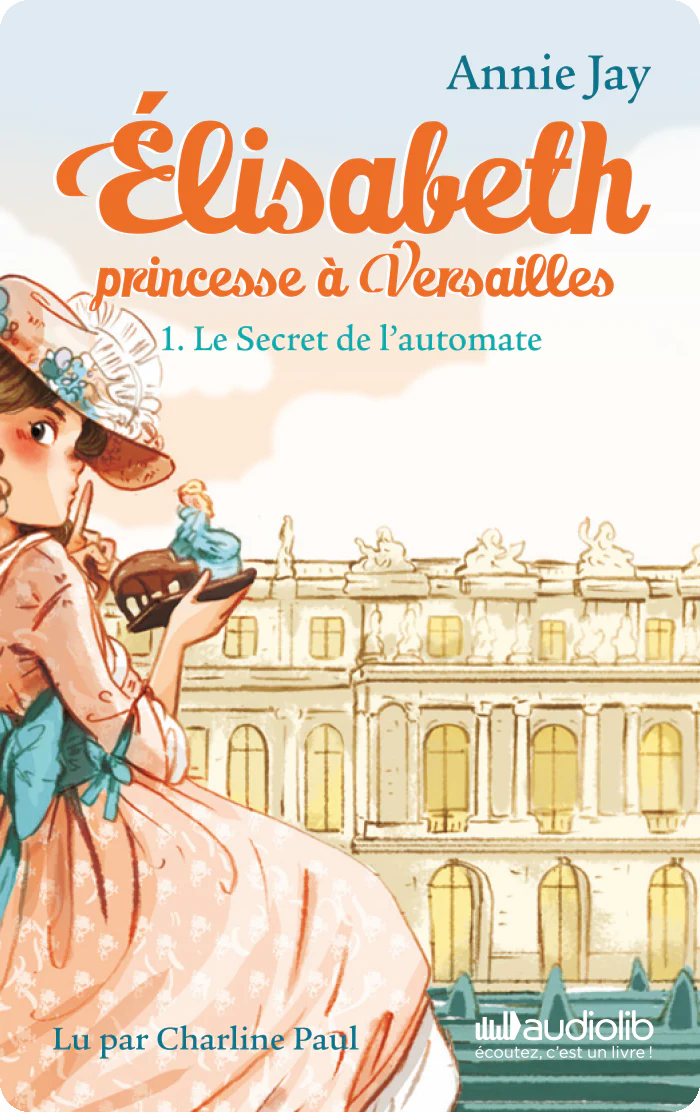 Carte Yoto #Elisabeth princesse à Versailles 1 : le Secret de l'automate