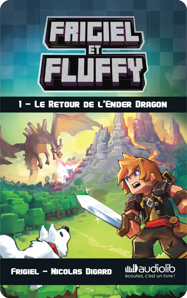 Carte Yoto - Frigiel et Fluffy 1 : le retour de l'Ender Dragon