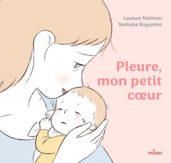 Pleuré, mon petit cœur - Milan