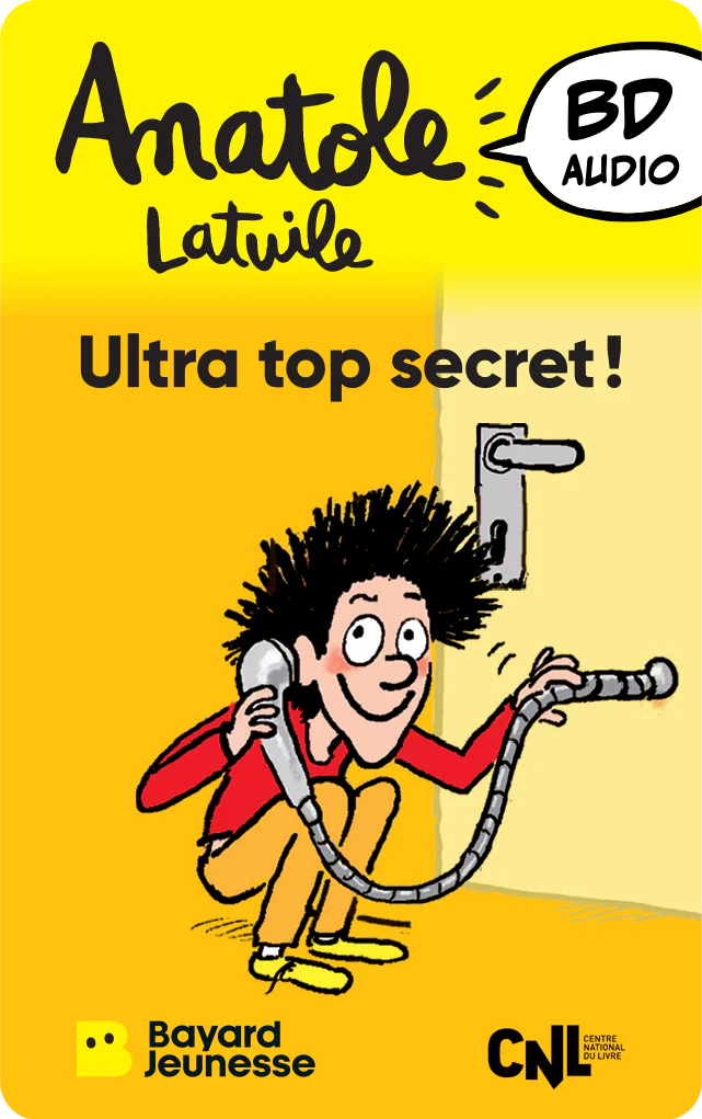 Carte Yoto #Anatole Latuile -Ultra top secret !