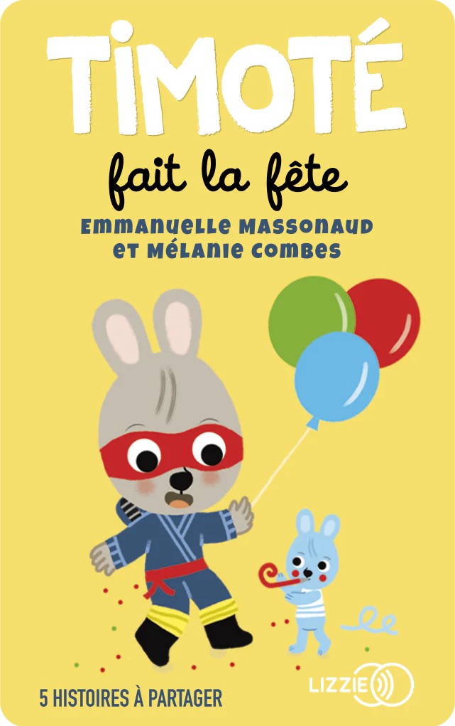 Carte Yoto #Timoté fait la fête et 5 histoires