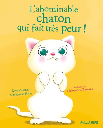 L'abominable chaton qui fait très peur !! - Livre Nathan
