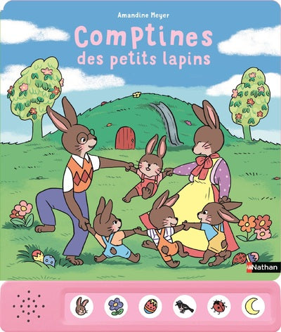 Comptines des petits lapin - un livre sonore avec 6 comptines pour explorer la nature - Petit Nathan