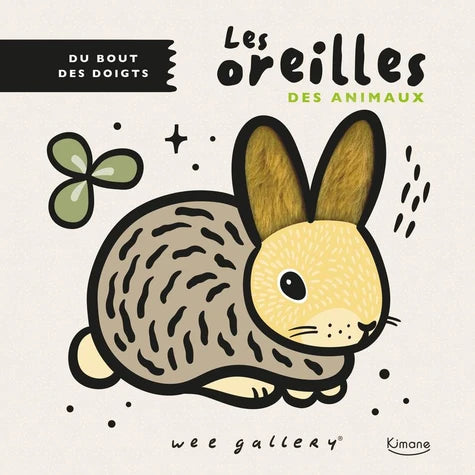 Les oreilles des animaux. Du bout des doigts - Livre Kimane