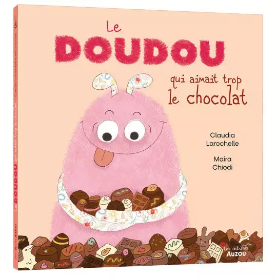 Le doudou qui aimait trop le chocolat - Livre Auzou