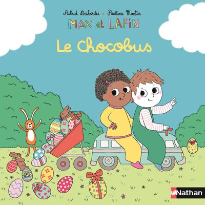 Max et Lapin - Le chocobus - Livre Nathan