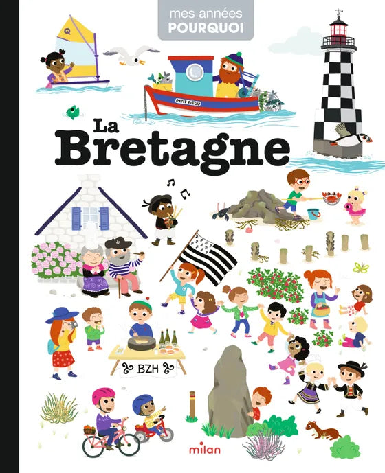 Mes années pourquoi – La Bretagne, livre documentaire Milan