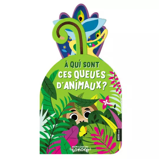 Mon coucou sonore #À qui sont ces queues d'animaux ?