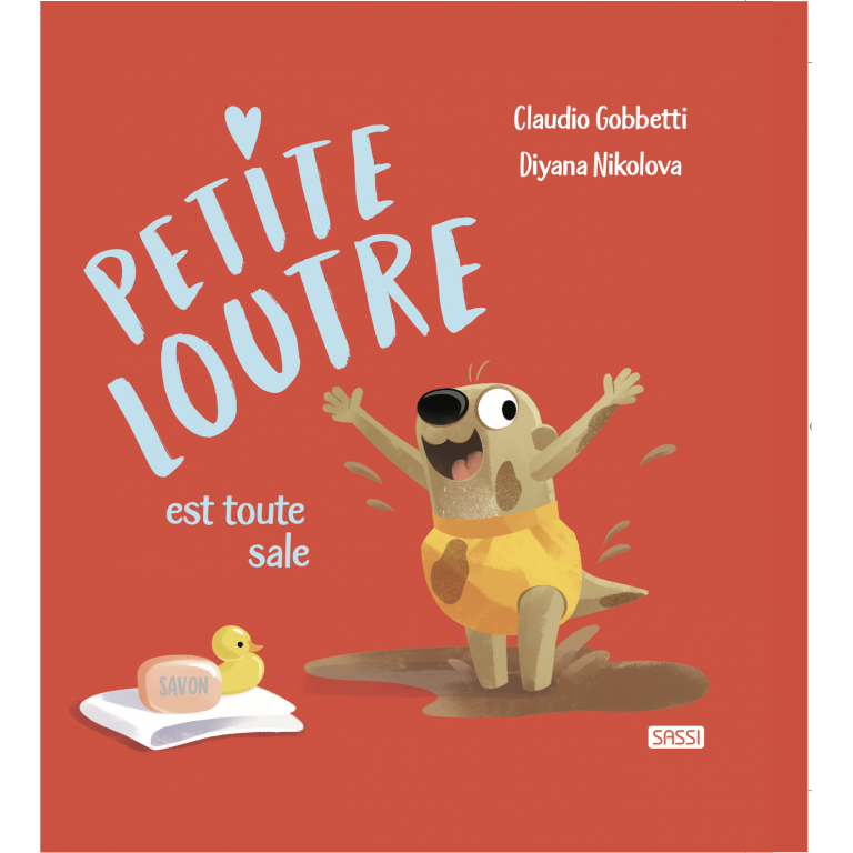 Petite Loutre est toute sale