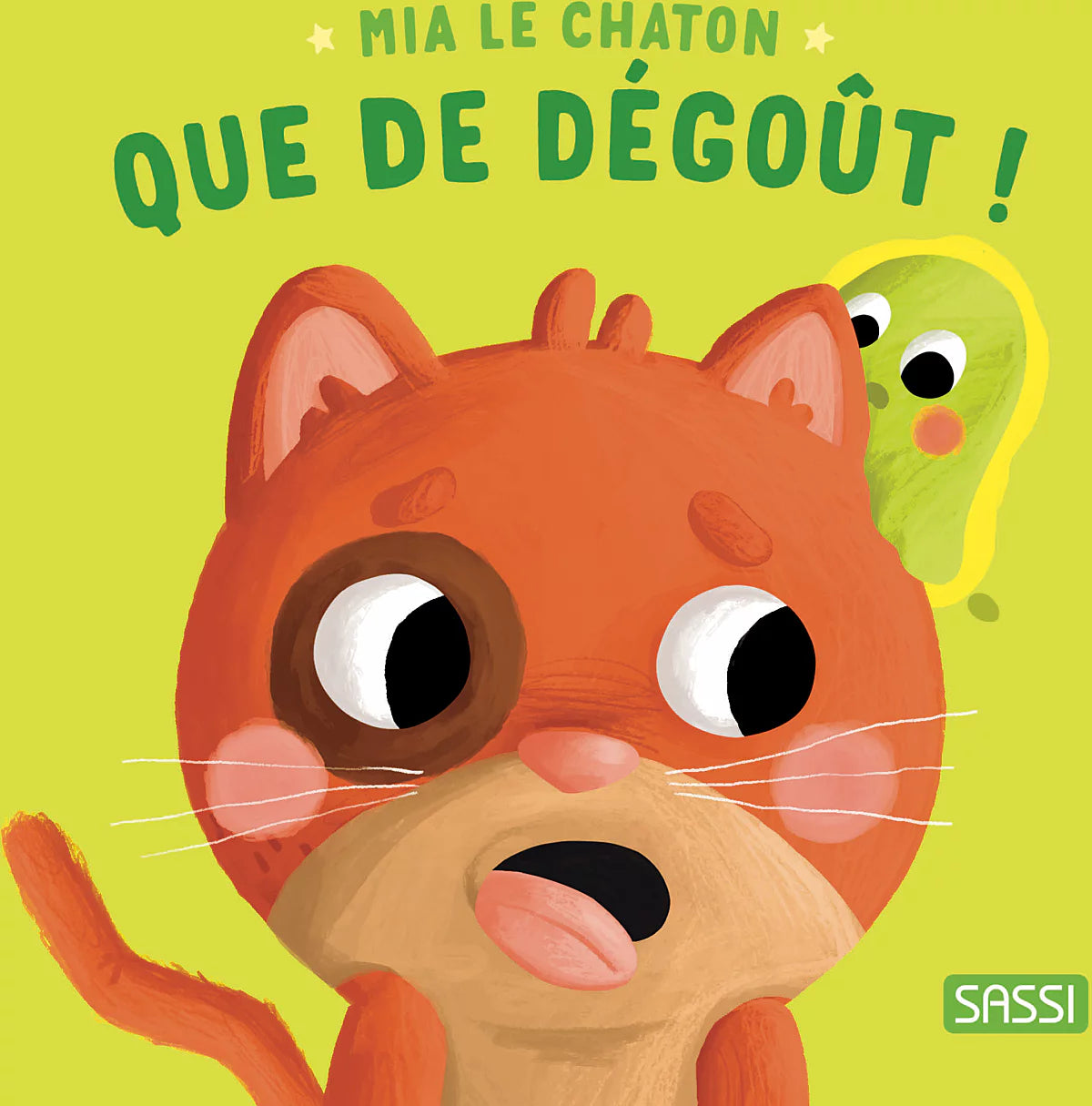 Que de Dégoût! - Mia le chaton - Livres Sassi