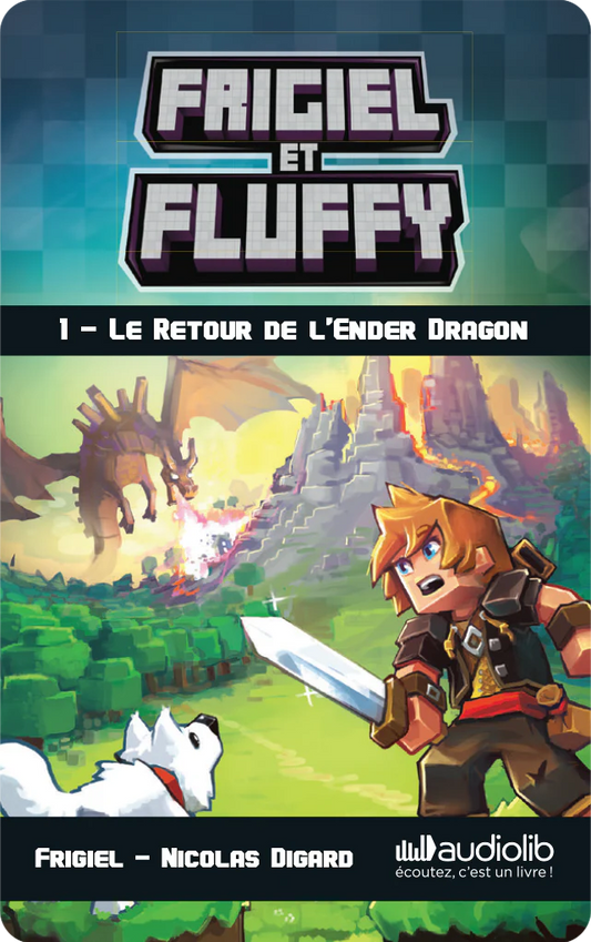 Carte Yoto #Frigiel et Fluffy 1 : le retour de l'Ender Dragon