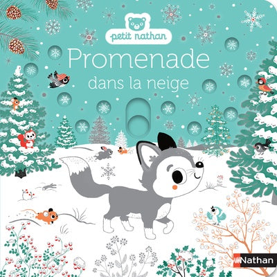 Promenade dans la neige - livre d'éveil animé, pour les bébés dès 6 mois
