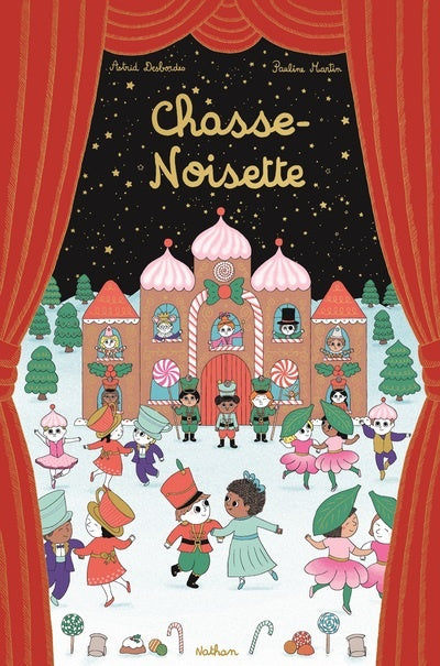 Chasse-Noisette - Album de Noël - Aventure à l'Opéra de Paris - Livre enfant dès 4 ans
