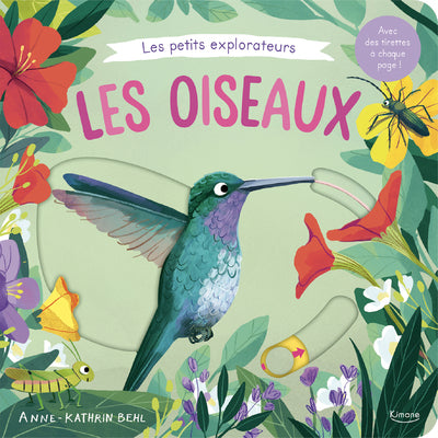 Les petits explorateurs – Les oiseaux – Livre à tirettes – Kimane