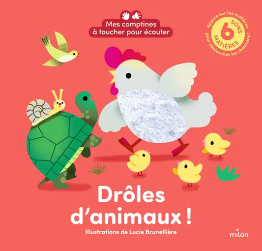 Mes comptines à toucher pour écouter - Drôles d'animaux ! - LIVRE SONORE ET À TOUCHER