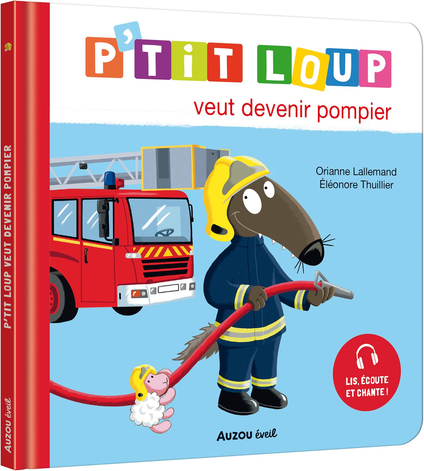 P'tit loup veut devenir pompier