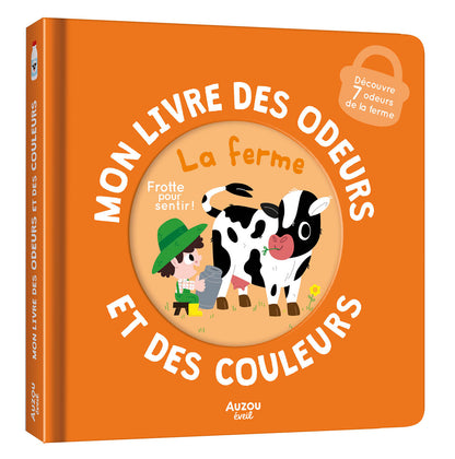 Mon livre des odeurs et des couleurs #La ferme