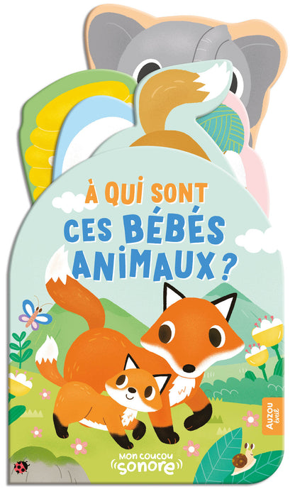 Mon coucou sonore #A qui sont ces bébés animaux?