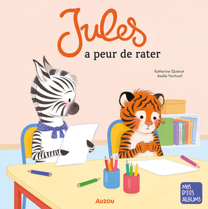 Jules a peur de rater - Auzou