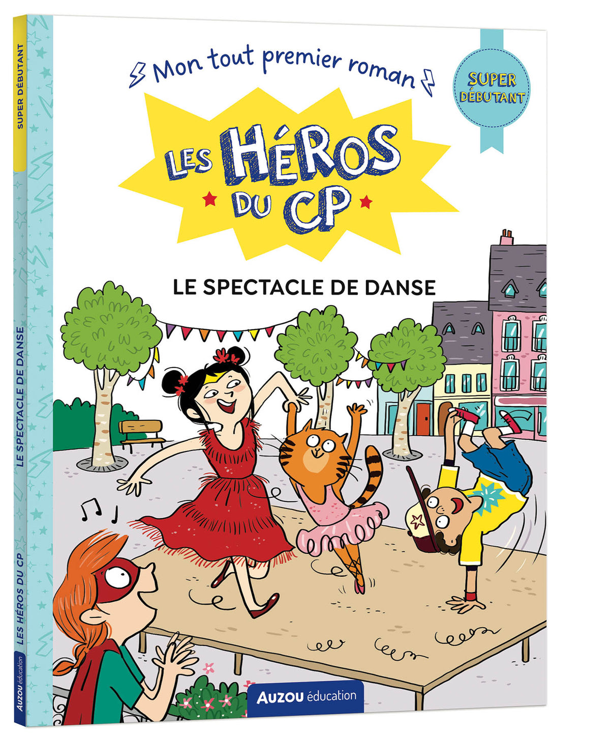 Le spectacle de danse – Les héros du CP – Super débutant – Auzou