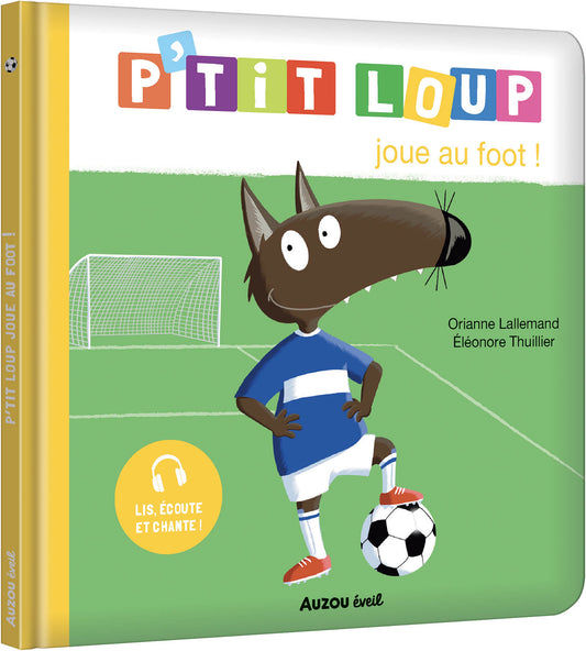 P'tit loup joue au foot - Livre Auzou