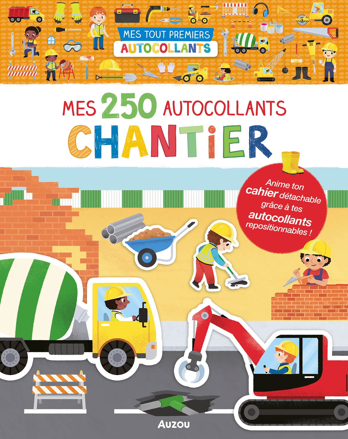 Mes tout premiers autocollants - Mes 250 autocollants chantier