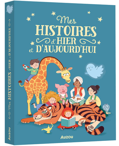 Mes histoires d’hier et d’aujourd’hui – Recueil dès 3 ans – Auzou