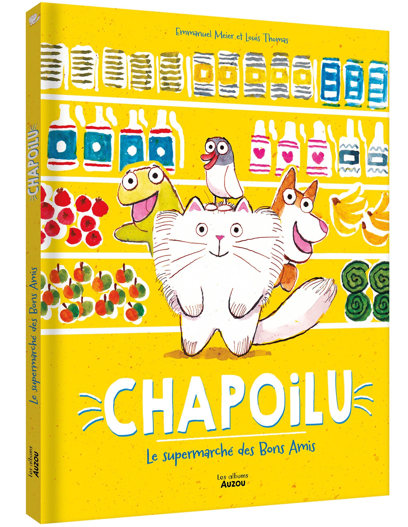 Chapoilu et le supermarché des bons amis - Livre Auzou