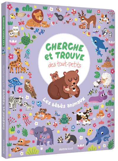 Cherche et trouve des tout petits - Les bébés animaux - Livres Auzou