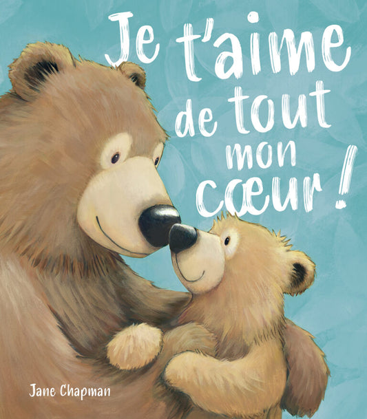 Je t’aime de tout mon cœur !