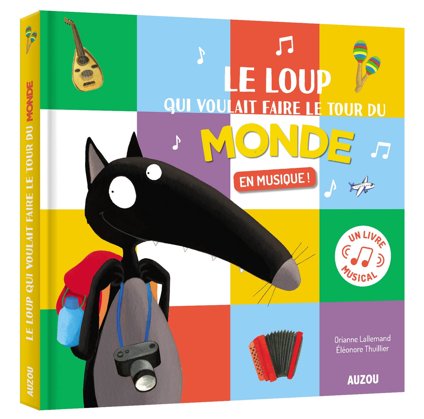 Le loup qui voulait faire le tour du monde en musique! - Auzou