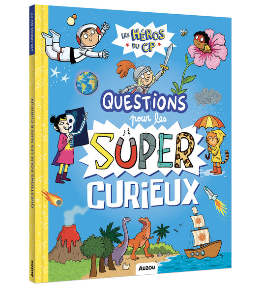 Les héros du cp - Questions pour les super-curieux - Auzou