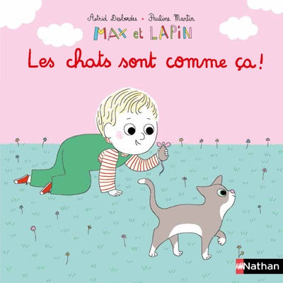 Max et Lapin - Les chats sont comme ça - Dès 2 ans