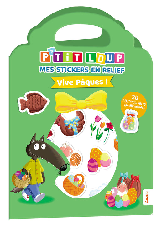 P'tit Loup - Mes stickers en relief  - Vive Pâques