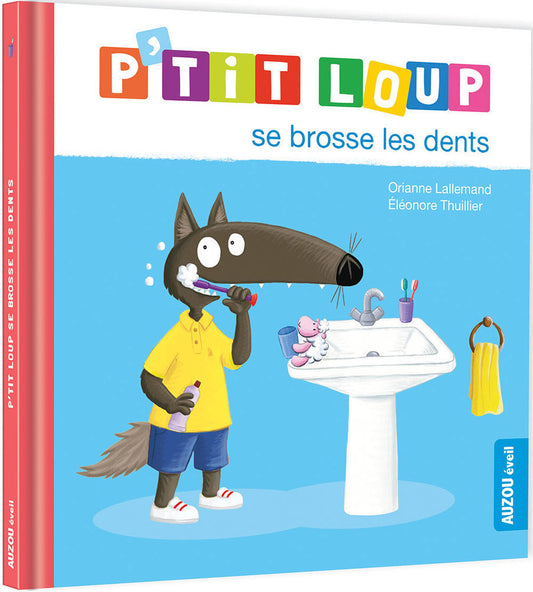 P'tit loup se brosse les dents - Livre Auzou