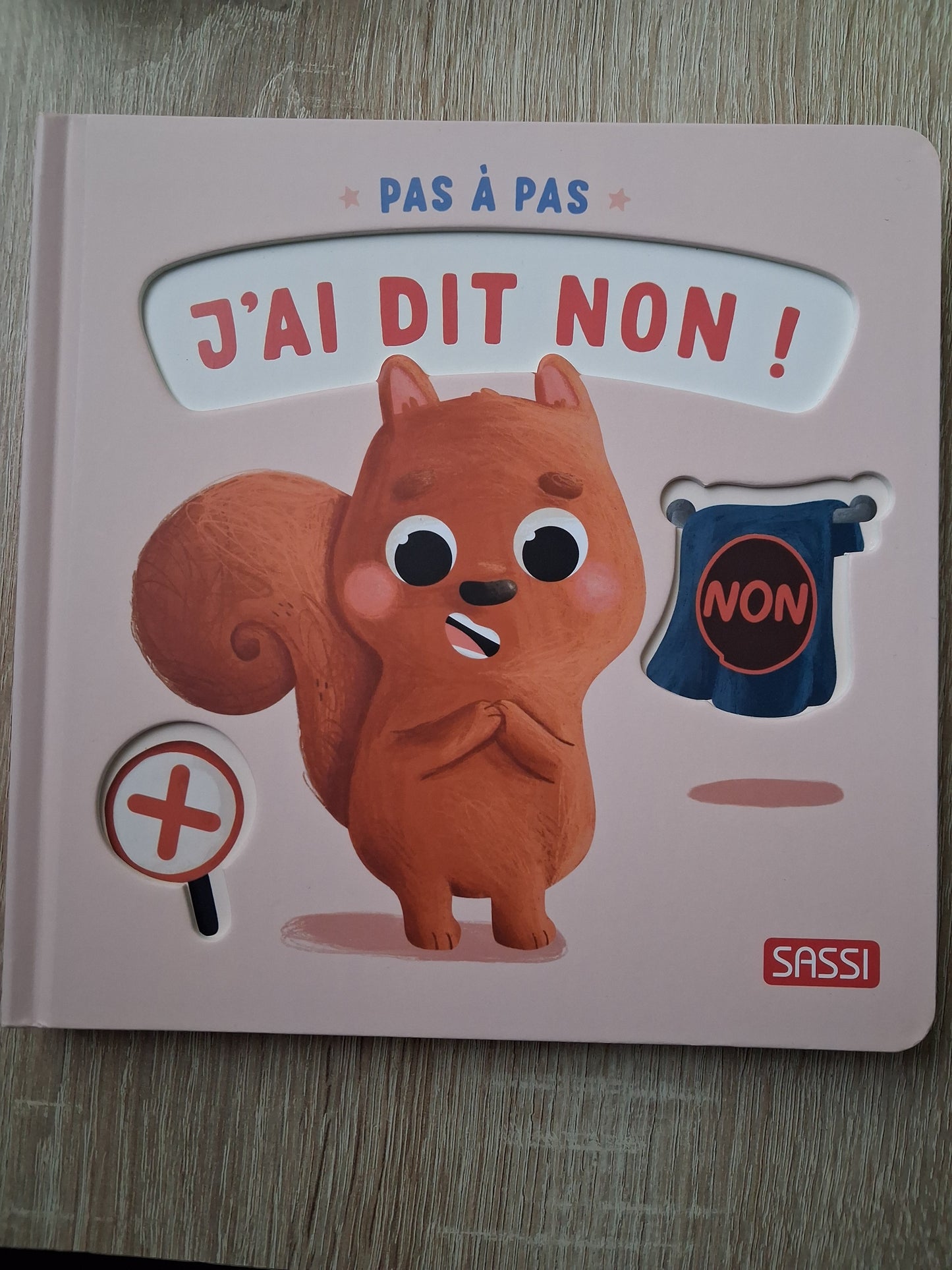 Pas à pas - J'ai dis non! - Livre Sassi