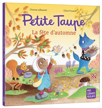 Petite taupe - La fête d'automne - Livre Auzou