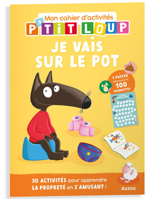 P'tit loup - Mon cahier d'activités - Je vais sur le pot - Auzou
