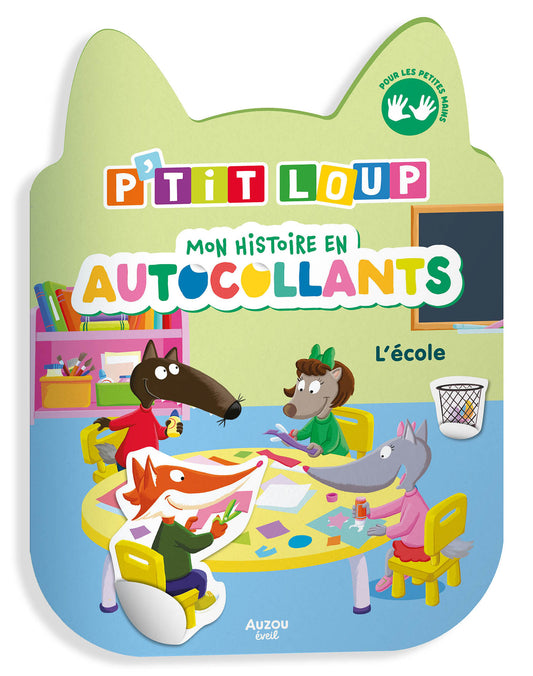 P'tit loup - Mon histoire en autocollants - L'école - Auzou