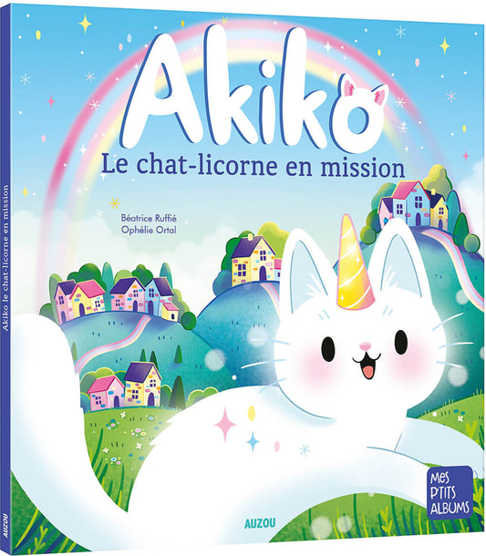 Akiko - Le chat-licorne en mission - Livre Auzou