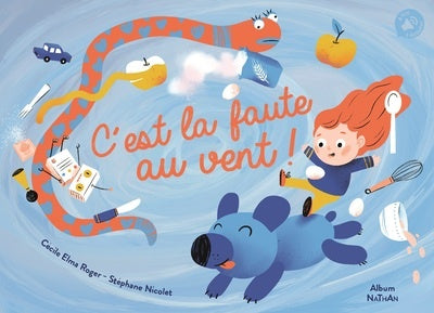 C'est la faute au vent! - Livre Nathan