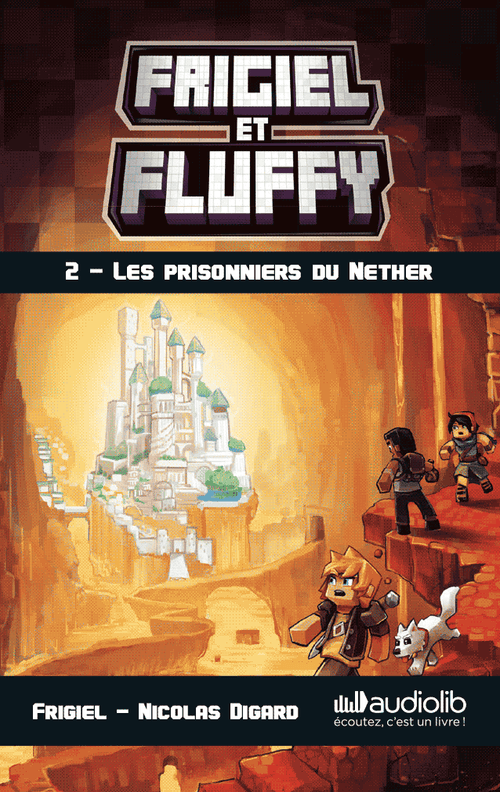Carte Yoto - Frigiel et Fluffy 2 : les prisonniers du Nether