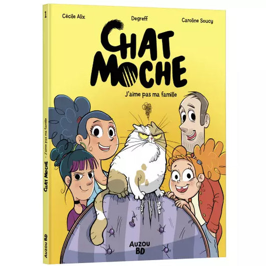 Chat moche Tome 1 #J'aime pas ma famille