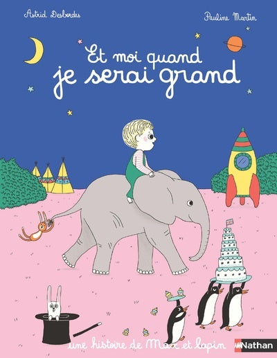 Et moi quand je serai grand- Une histoire de Max et Lapin - Livre Nathan