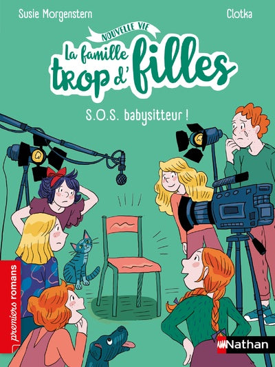 La famille trop d'filles : SOS babysitteur ! - Premiers romans - Dès 7 ans - Livre Nathan