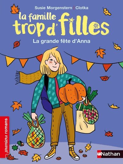 La famille trop d'filles - La grande fête d'Anna - Roman de 7 à 11 ans - Nathan