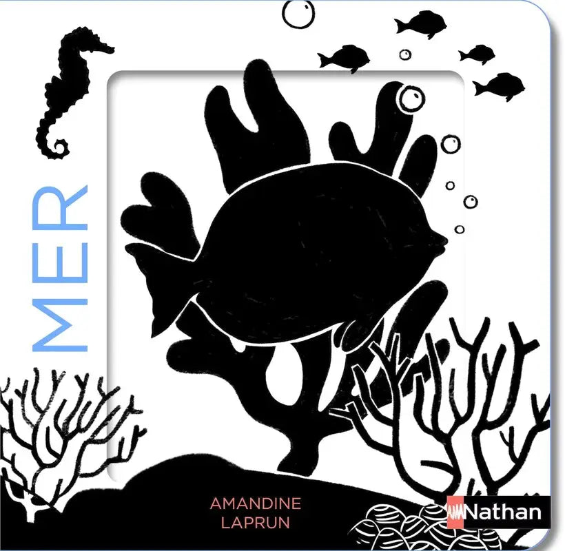 La mer - Un livre en noir et blanc qui passe en couleurs grâce aux animations - Dès 6 mois - Nathan