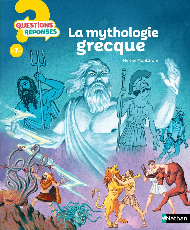 La mythologie grecque - Questions/Réponses - doc dès 7 ans - Nathan
