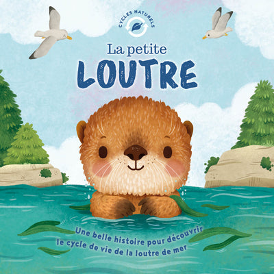 La petite Loutre- Cycle naturel - 123 soleil