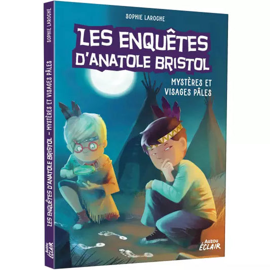 Les enquêtes d'Anatole Bristol tome 2  #Mystères et visages pâles
